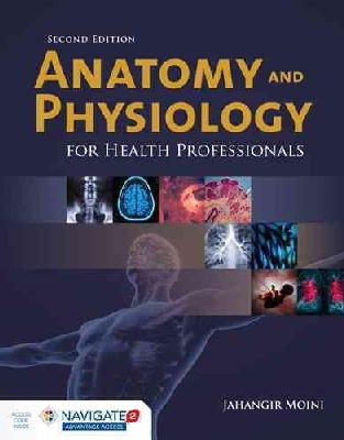 Jahangir Moini - Anatomy And Physiology For Health Professionals - 9781284036947 - V9781284036947