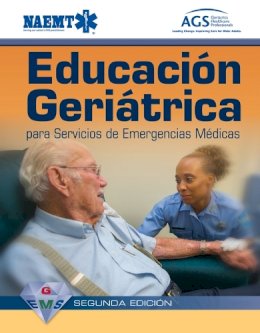 Naemt - GEMS Spanish: Educaci?n Geri?trica Para Servicios De Emergencias M?dicas - 9781284103113 - V9781284103113