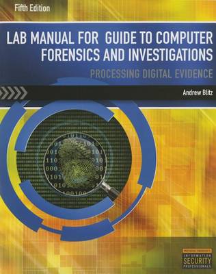 Andrew Blitz - Lab Manual for Nelson/Phillips/Steuart´s Guide to Computer Forensics  and Investigations, 5th - 9781285079080 - V9781285079080