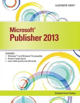 Elizabeth Eisner Reding - Microsoft Publisher 2013: Illustrated - 9781285082714 - V9781285082714