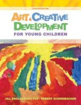 Jill E. Fox - Art and Creative Development for Young Children - 9781285432380 - V9781285432380