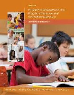 Robert H. Horner - Functional Assessment and Program Development for Problem Behavior: A Practical Handbook - 9781285734828 - V9781285734828