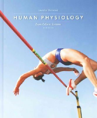 Lauralee Sherwood - Human Physiology: From Cells to Systems - 9781285866932 - V9781285866932