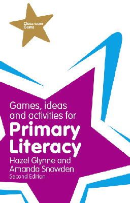 Hazel Glynne - Games, Ideas and Activities for Primary Literacy - 9781292000954 - V9781292000954