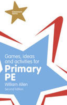 William Allen - Games, Ideas and Activities for the Primary PE - 9781292001005 - V9781292001005