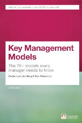 Gerben Van Den Berg - Key Management Models: The 75+ Models Every Manager Needs to Know - 9781292016276 - V9781292016276