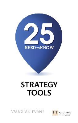 Vaughan Evans - 25 Need-To-Know Strategy Tools: 25 Need-To-Know Strategy Tools - 9781292016436 - V9781292016436