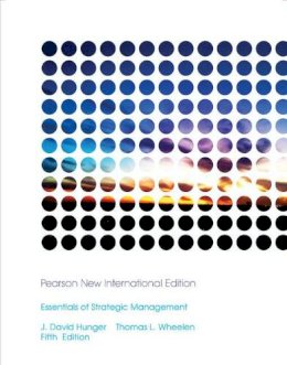J. Hunger - Essentials of Strategic Management: Pearson New International Edition - 9781292020907 - V9781292020907