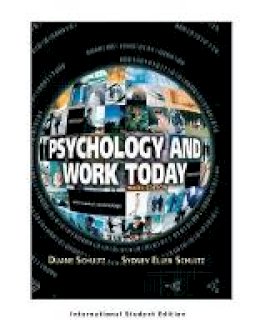 Duane Schultz - Psychology and Work Today, 10th Edition: International Student Edition - 9781292021683 - V9781292021683