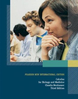 Claudia Neuhauser - Calculus For Biology and Medicine: Pearson New International Edition - 9781292022260 - V9781292022260