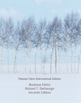 Richard T. Degeorge - Business Ethics: Pearson New International Edition - 9781292022840 - V9781292022840 Richard T. Degeorge - Business Ethics: Pearson New International Edition - 9781292022840 - V9781292022840