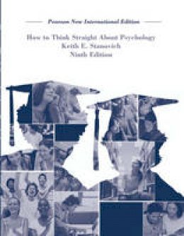 Keith E. Stanovich - How To Think Straight About Psychology: Pearson New International Edition - 9781292023106 - V9781292023106