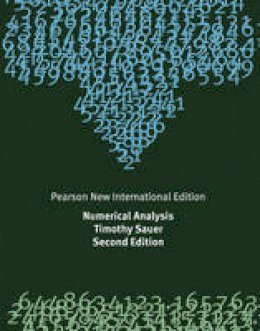 Sauer, Timothy - Numerical Analysis: Pearson New International Edition - 9781292023588 - V9781292023588