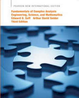 Saff, Edward B., Snider, Arthur David - Fundamentals of Complex Analysis with Applications to Engineering, Science, and Mathematics: Pearson New International Edition - 9781292023755 - V9781292023755