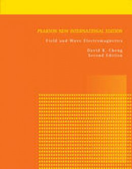 David K. Cheng - Field and Wave Electromagnetics: Pearson New International Edition - 9781292026565 - V9781292026565