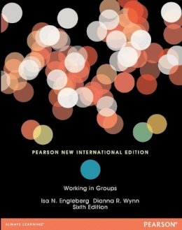 Isa Engleberg - Working in Groups: Pearson New International Edition - 9781292027456 - V9781292027456