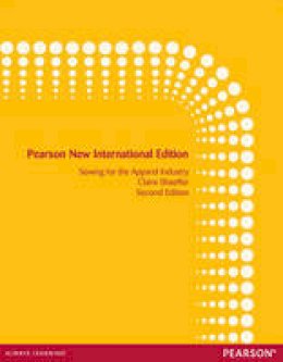 Claire Shaeffer - Sewing for the Apparel Industry: Pearson New International Edition - 9781292039466 - V9781292039466 Claire Shaeffer - Sewing for the Apparel Industry: Pearson New International Edition - 9781292039466 - V9781292039466