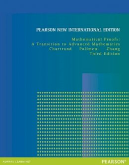 Gary Chartrand - Mathematical Proofs: A Transition to Advanced Mathematics: Pearson New International Edition - 9781292040646 - V9781292040646
