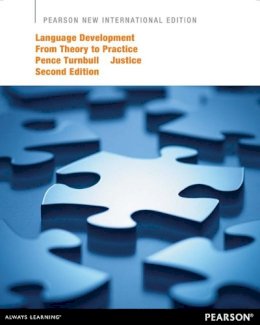 Pence Turnball, Khara L.; Justice, Laura M. - Language Development from Theory to Practice - 9781292041421 - V9781292041421