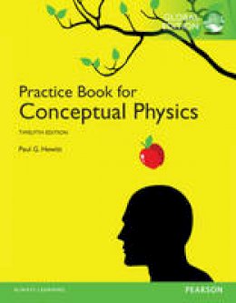 Paul G. Hewitt - The Practice Book for Conceptual Physics, Global Edition - 9781292057149 - V9781292057149