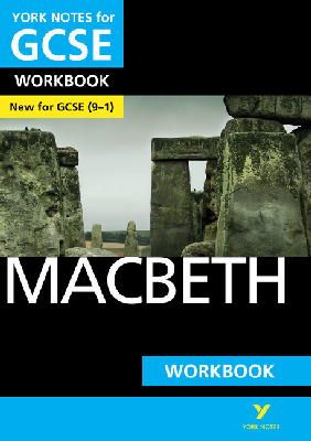 William Shakespeare - Macbeth: York Notes for GCSE Workbook the ideal way to catch up, test your knowledge and feel ready for and 2023 and 2024 exams and assessments - 9781292100814 - V9781292100814