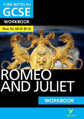 Susannah White - Romeo and Juliet: York Notes for GCSE Workbook the ideal way to catch up, test your knowledge and feel ready for and 2023 and 2024 exams and assessments - 9781292100821 - V9781292100821