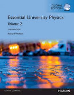 Richard Wolfson - Essential University Physics: Volume 2, Global Edition - 9781292102764 - V9781292102764