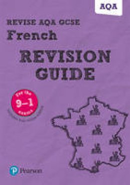 Stuart Glover - Revise AQA GCSE (9-1) French Revision Guide: includes online edition - 9781292131429 - V9781292131429
