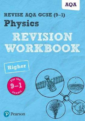 Catherine Wilson - Revise AQA GCSE Physics Higher Revision Workbook: for the 9-1 exams - 9781292131504 - V9781292131504