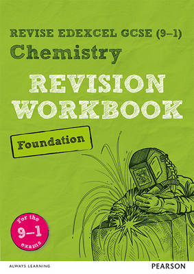 Nigel Saunders - Pearson REVISE Edexcel GCSE (9-1) Chemistry Foundation Revision Workbook: For 2024 and 2025 assessments and exams (Revise Edexcel GCSE Science 16) - 9781292131931 - V9781292131931