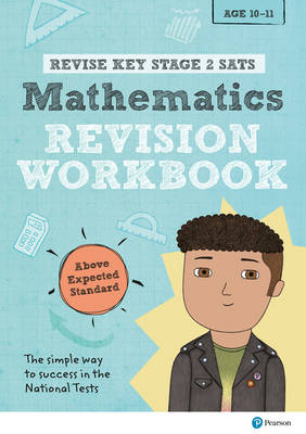 Rachel Axten-Higgs - REVISE Key Stage 2 SATs Mathematics Revision Workbook - Above Expected Standard (REVISE KS2 Maths) - 9781292146270 - V9781292146270