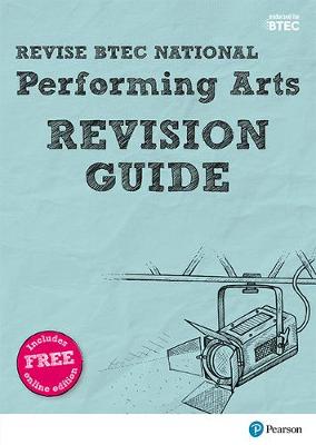 Emma Hindley - Revise BTEC National Performing Arts Revision Guide: (with free online edition) (REVISE BTEC Nationals in Performing Arts) - 9781292150406 - V9781292150406