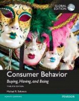 Michael R. Solomon - Consumer Behavior: Buying, Having, and Being, Global Edition - 9781292153100 - V9781292153100
