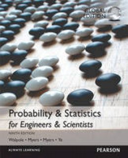 Walpole, Ronald E., Myers, Raymond H., Myers, Sharon L., Ye, Keying E. - Probability & Statistics for Engineers & Scientists, MyStatLab - 9781292161365 - V9781292161365