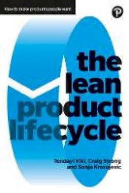 Tendayi Viki - The Lean Product Lifecycle: A playbook for making products people want - 9781292186412 - V9781292186412