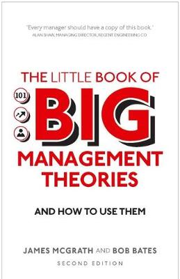 Bob Bates - The Little Book of Big Management Theories: ... and how to use them (2nd Edition) - 9781292200620 - V9781292200620