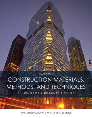 Eva Kultermann - Construction Materials, Methods and Techniques - 9781305086272 - V9781305086272