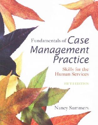 Nancy Summers - Fundamentals of Case Management Practice: Skills for the Human Services - 9781305094765 - V9781305094765