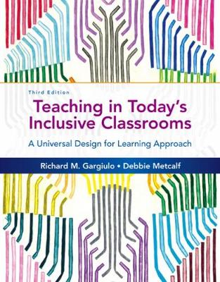 Debbie Metcalf - Teaching in Today´s Inclusive Classrooms: A Universal Design for Learning Approach - 9781305500990 - V9781305500990
