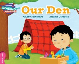 Gabby Pritchard - Cambridge Reading Adventures Our Den Pink B Band - 9781316500781 - V9781316500781