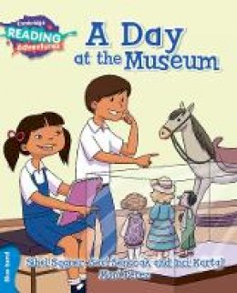 Sibel Sagner - Cambridge Reading Adventures: A Day at the Museum Blue Band - 9781316503201 - V9781316503201
