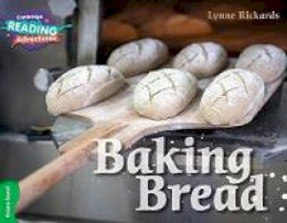Lynne Rickards - Cambridge Reading Adventures: Baking Bread Green Band - 9781316503270 - V9781316503270