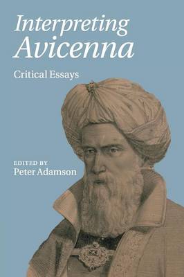 Peter Adamson - Interpreting Avicenna: Critical Essays - 9781316505359 - V9781316505359