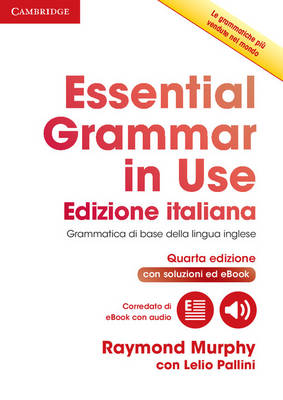 Raymond Murphy - Essential Grammar in Use Book with Answers and Interactive eBook Italian Edition - 9781316509029 - V9781316509029