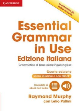Raymond Murphy - Essential Grammar in Use Book Without Answers with Interactive eBook Italian Edition - 9781316509036 - V9781316509036