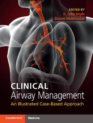 D. Doyle - Clinical Airway Management: An Illustrated Case-Based Approach - 9781316601358 - V9781316601358