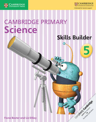 Fiona Baxter - Cambridge Primary Science: Cambridge Primary Science Skills Builder 5 - 9781316611067 - V9781316611067