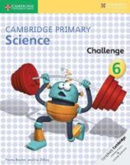Fiona Baxter - Cambridge Primary Science: Cambridge Primary Science Challenge 6 - 9781316611210 - V9781316611210