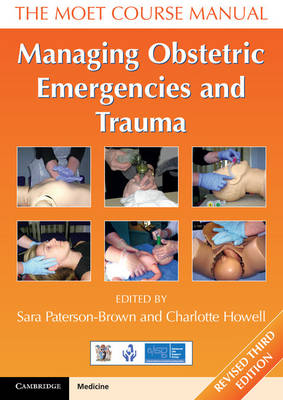 Sara Paterson-Brown - Managing Obstetric Emergencies and Trauma: The MOET Course Manual - 9781316611296 - V9781316611296