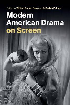 William Bray - Modern American Drama on Screen - 9781316619681 - V9781316619681